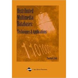 Distributed Multimedia Databases - Techniques e Applications autor Timothy K. Shih