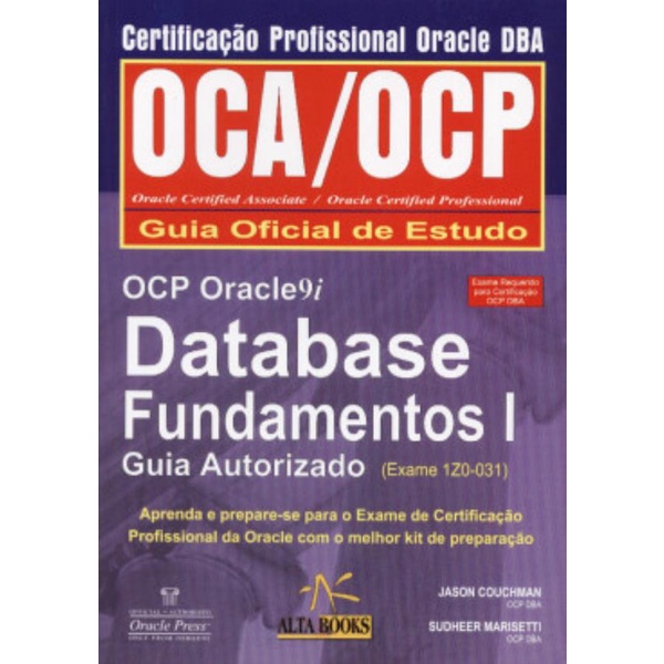 Livro - Ocp Oracle 9I Database Fundamentos I - Guia Autorizado (Ex
