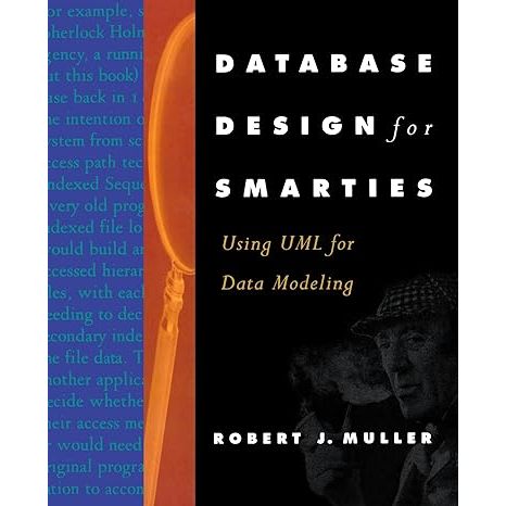 Livro - Database Design For Smarties: Using Uml For Data Modeling  /  Robert J. Muller