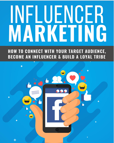 Influencer Marketing. How To Connect With Your Target Audience, Become An Influence