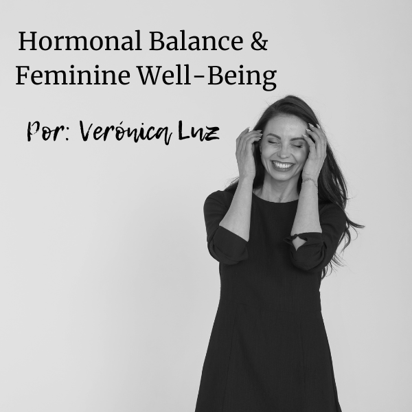 Hormonal Balance & Feminine Well-Being