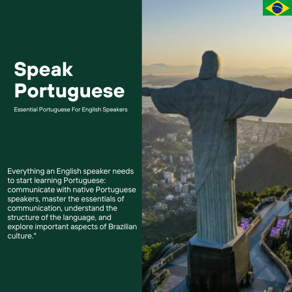 Speak Portuguese: Essential Portuguese for english speakers