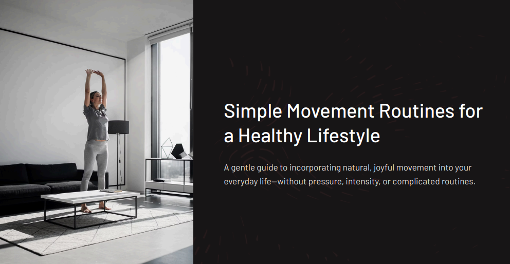 Simple Movement Routines for a Healthy Lifestyle