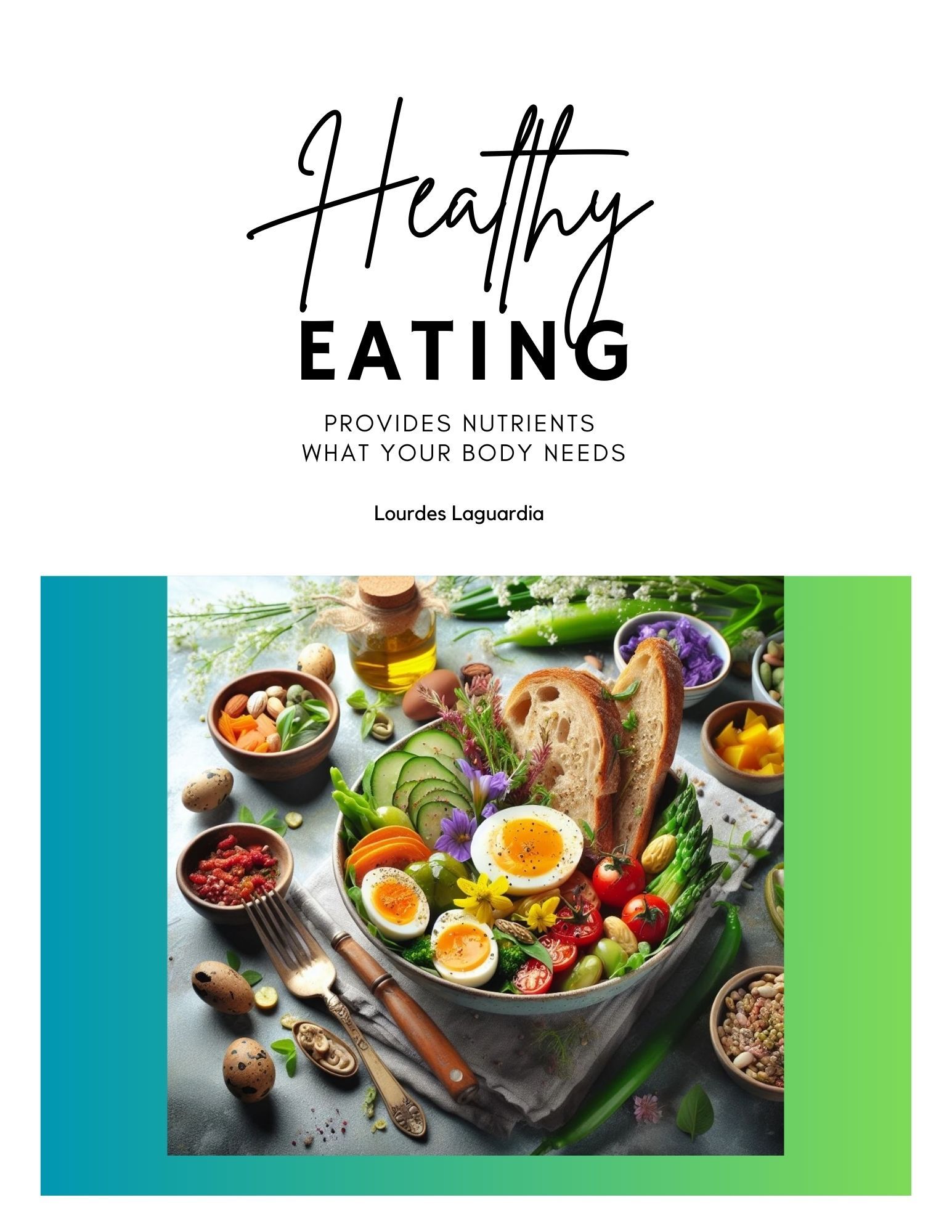 Healthy Eating: Provides Nutrients What Your Body Needs