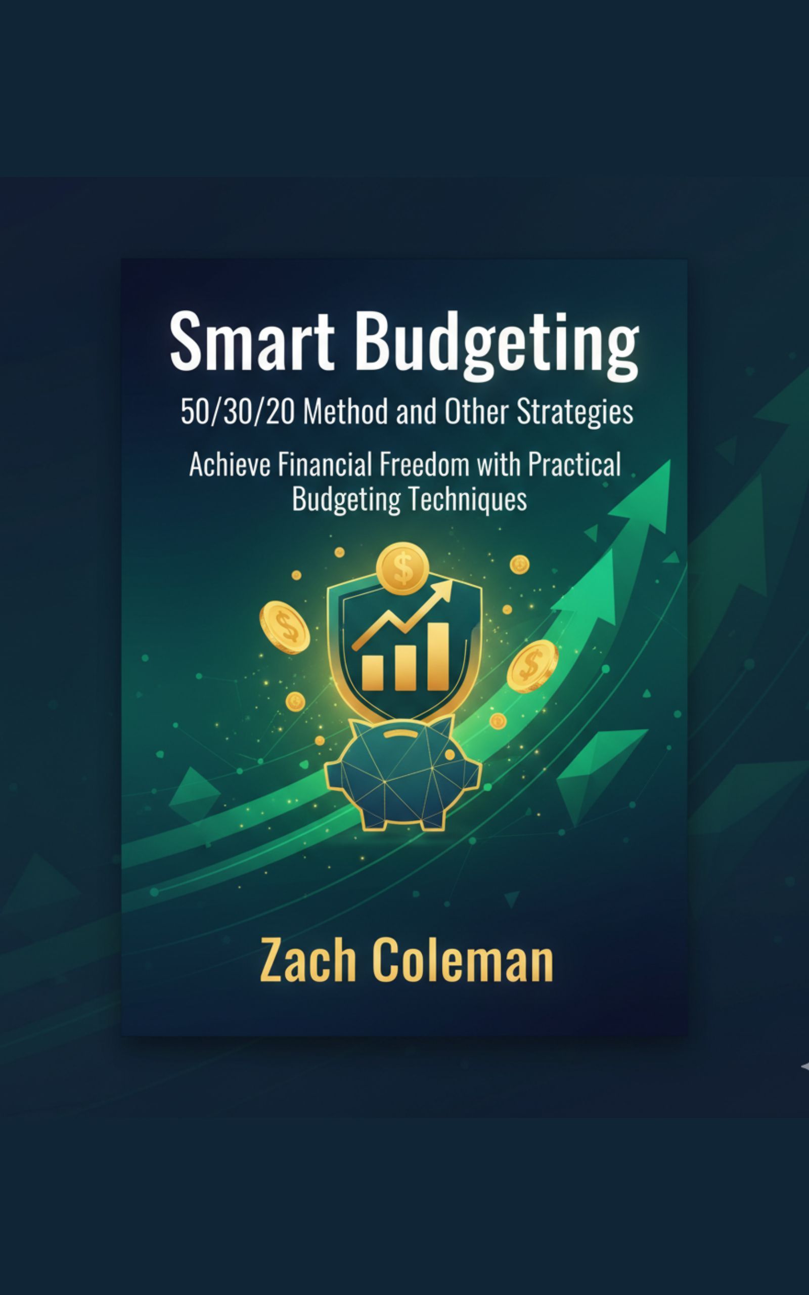 Smart Budgeting: 50/30/20 Method and Other Strategies