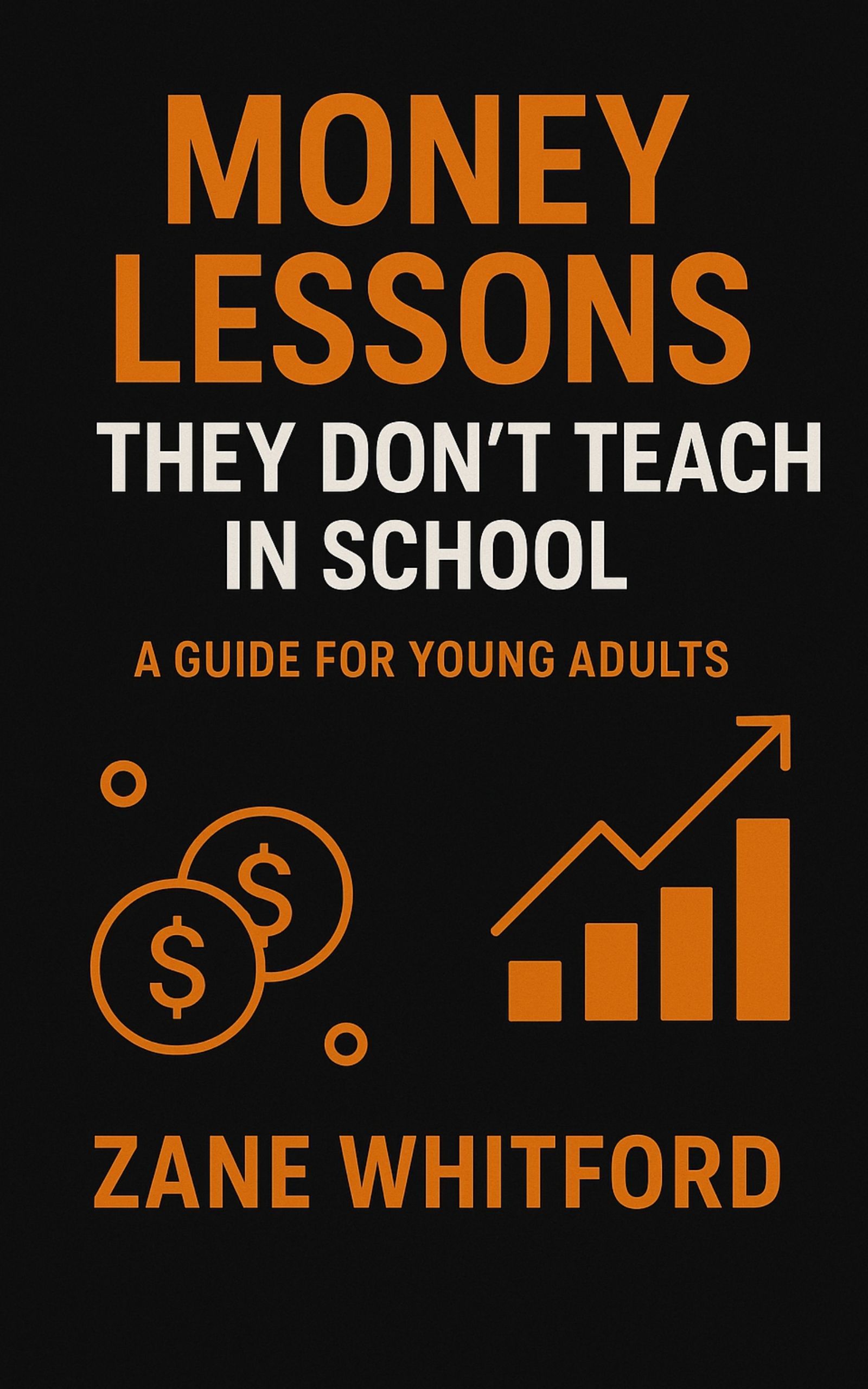 Money Lessons They Don’t Teach in School