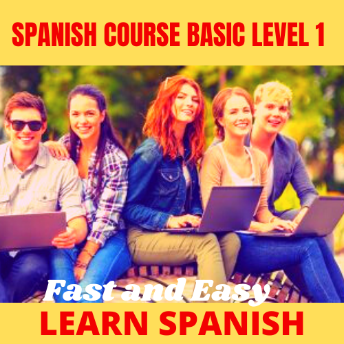 SPANISH CLASS. EASY AND FAST, BASIC LEVEL 1 A1