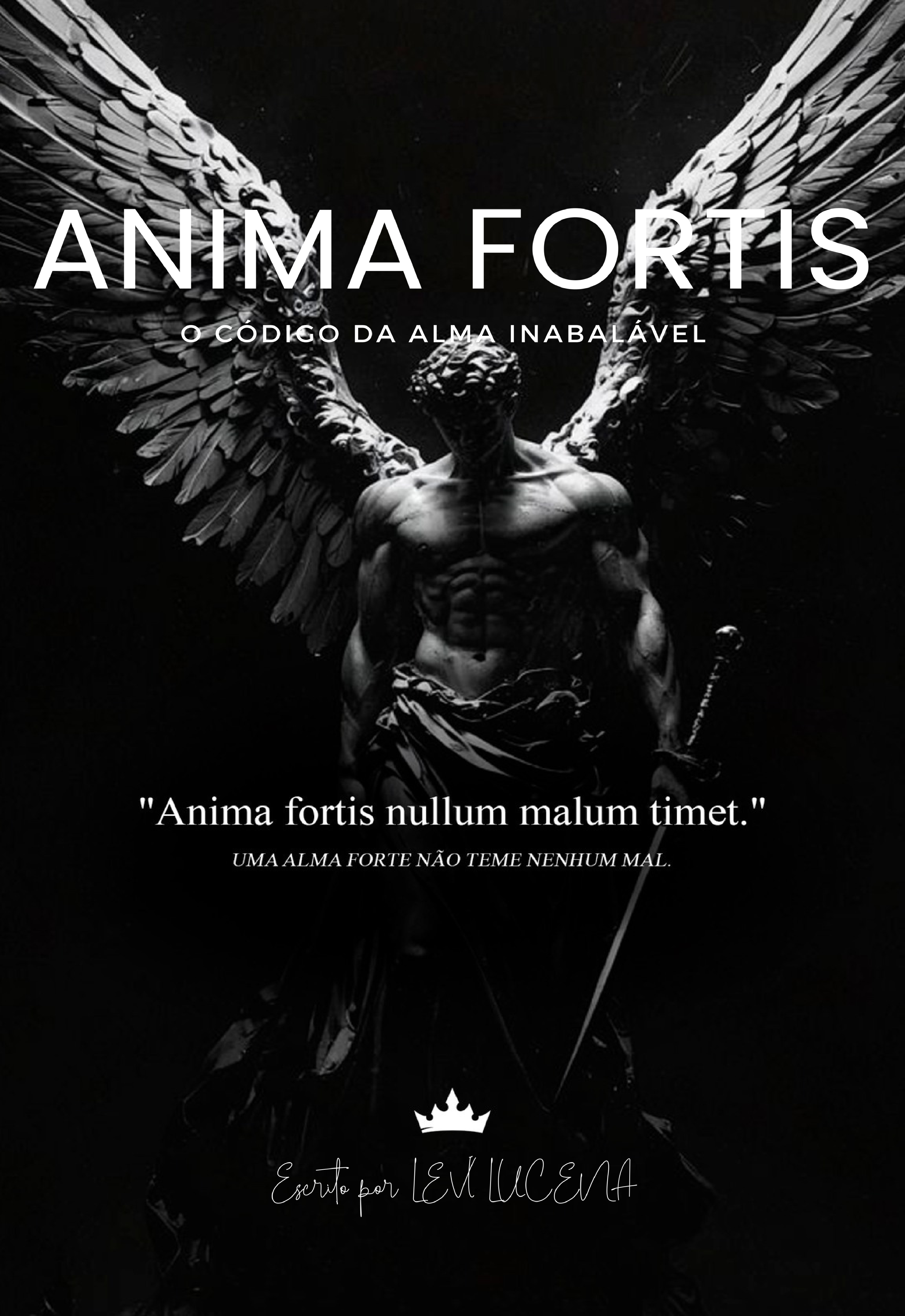 ANIMA FORTIS - O Código da Alma Inabalável