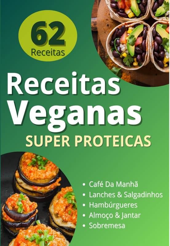 62 Receitas Veganas Super Proteicas