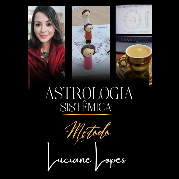 Treinamento de Astrologia Sistêmica - Método Luciane Lopes