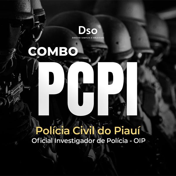 Combo PC PI - Oficial Investigador de Polícia - (Polícia Civil do Piauí) – Curso Pós-edital