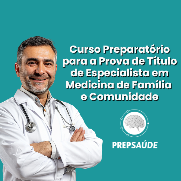 Curso Preparatório Prova de Título de Especialista em MFC - PrepTEMFC
