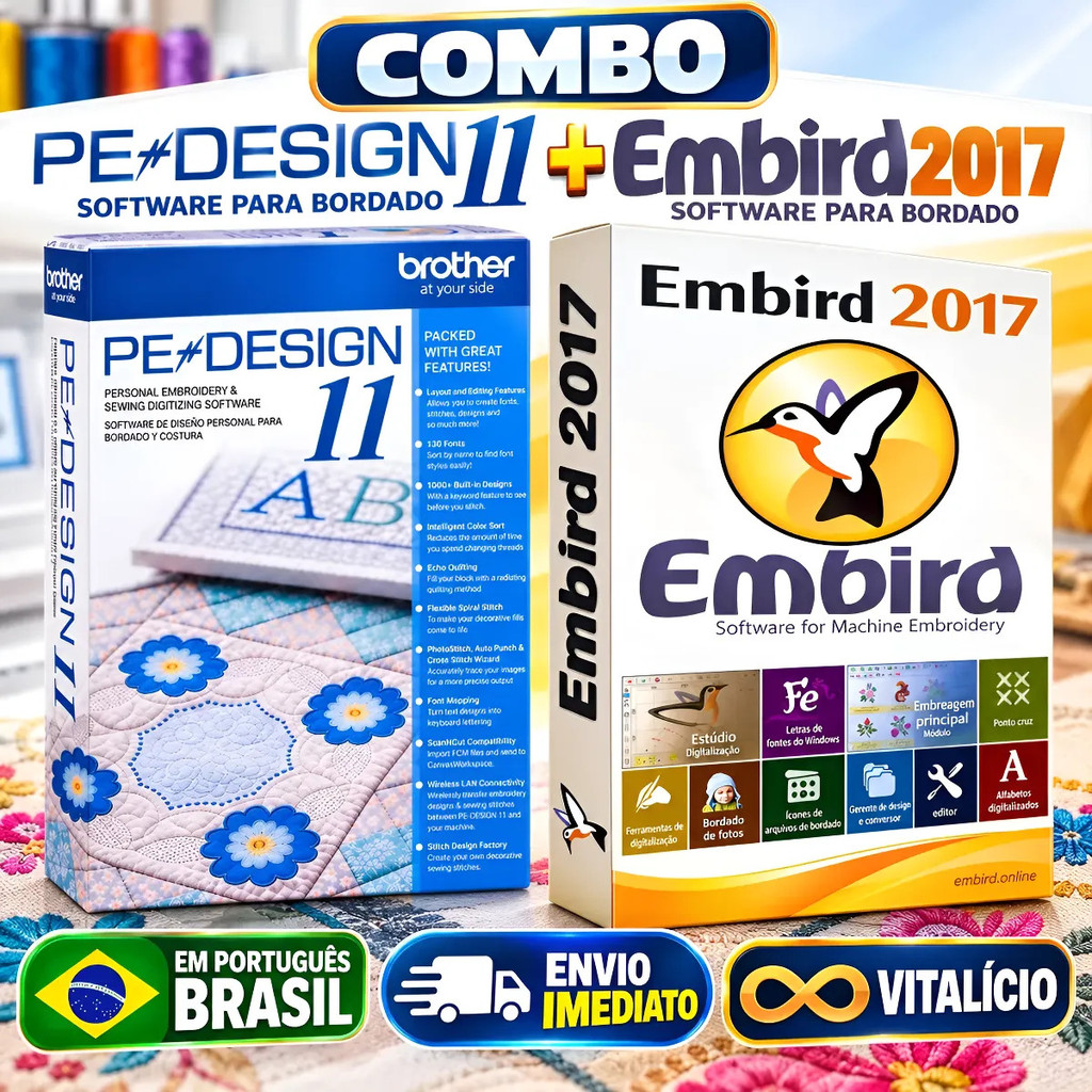 Combo Pe-design 11 + Embird 2017 + Brinde Português Brasil - Software Para maquina de bordado