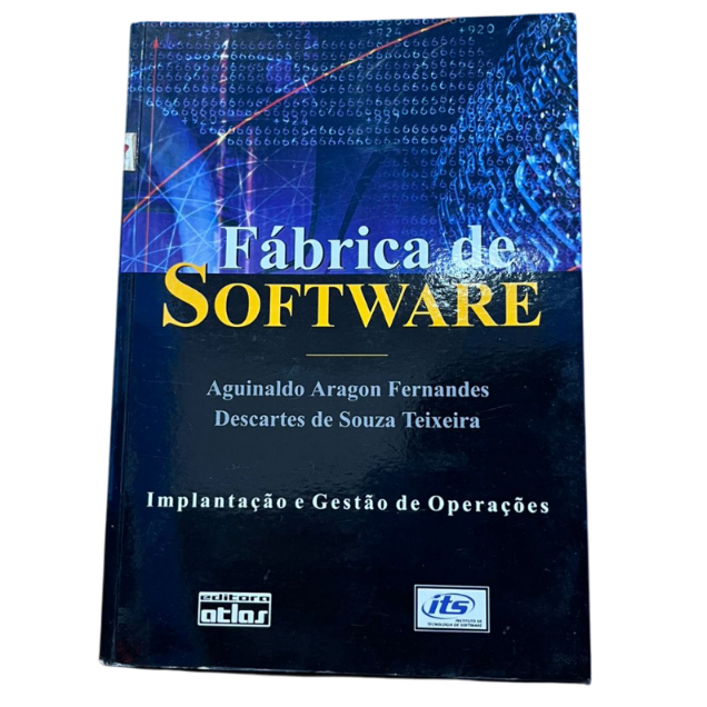 Fábrica de Software: Implantação e gestão de operações- Aguinaldo Aragon Fernandes