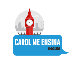 Carol me Ensina - Inglês