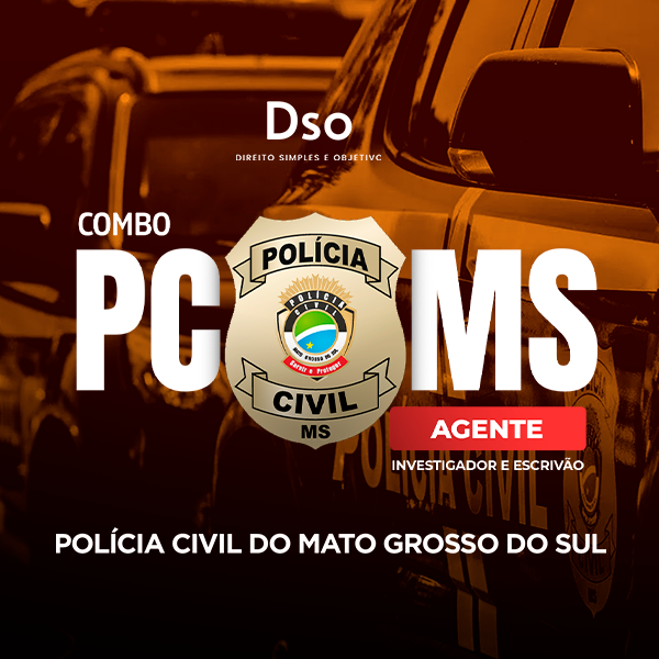 Combo PC MS - Investigador e Escrivão (Polícia Civil do Mato Grosso do Sul) - Curso Pós-Edital