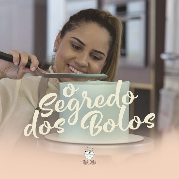 O Segredo dos Bolos - Maricota Cake Designer