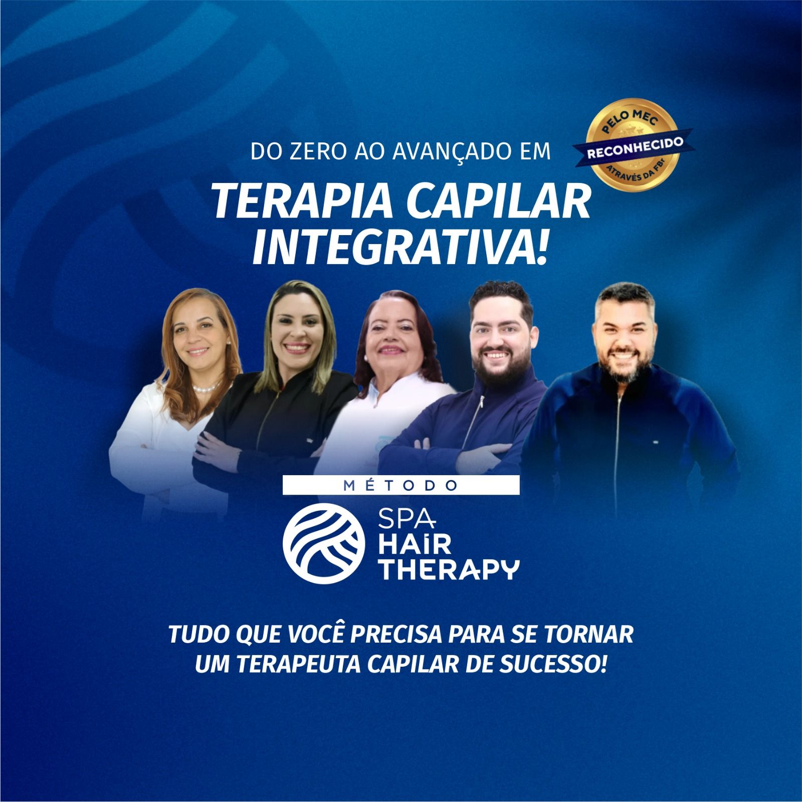 Curso de Capacitação e Formação em TERAPIA CAPILAR Clínica & Integrativa com Certificação Reconhecida pelo MEC (FBr) - Método SPA Hair Therapy - Do Básico ao Avançado - Seja um(a) Terapeuta Capilar Clínico & Integrativo Profissional!