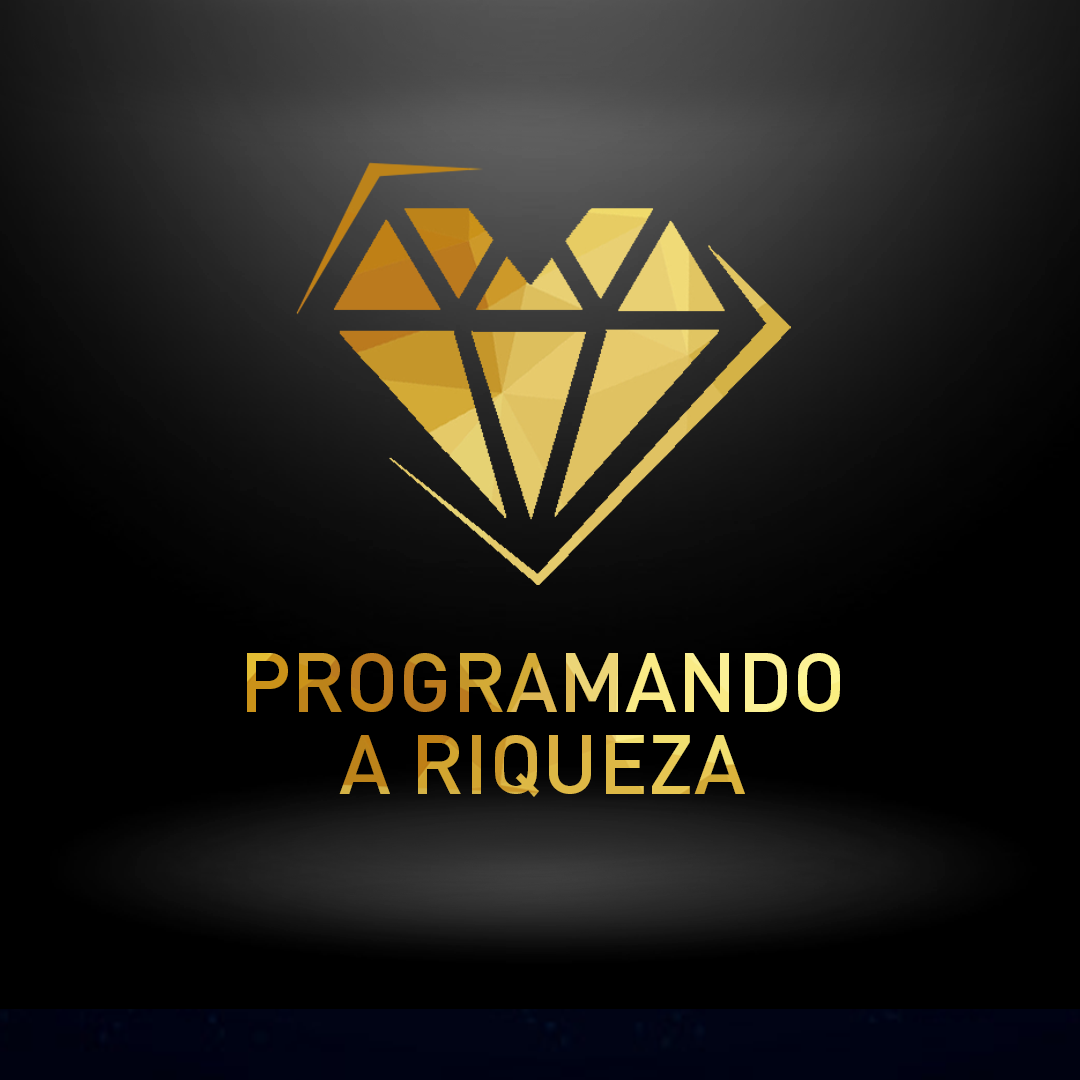 PROGRAMANDO A RIQUEZA