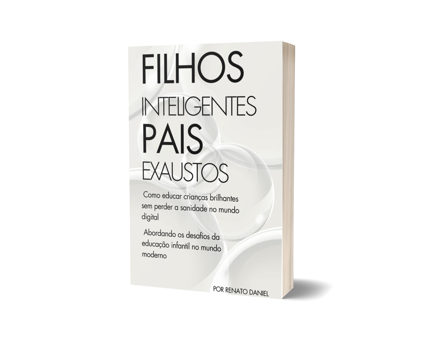 Filhos Inteligentes Pais Exaustos