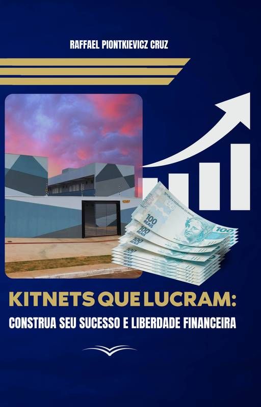 Kitnets que Lucram: Construa seu Sucesso e Liberdade Financeira
