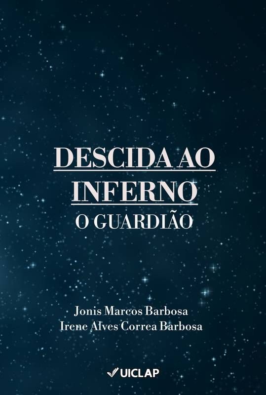 DESCIDA AO INFERNO: O GUARDIÃO