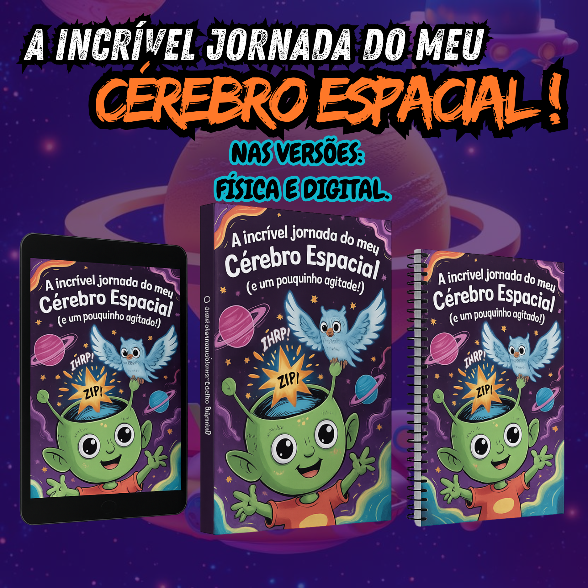 A Incrível Jornada do Meu Cérebro Espacial. (Modelo em Espiral estilo apostila)
