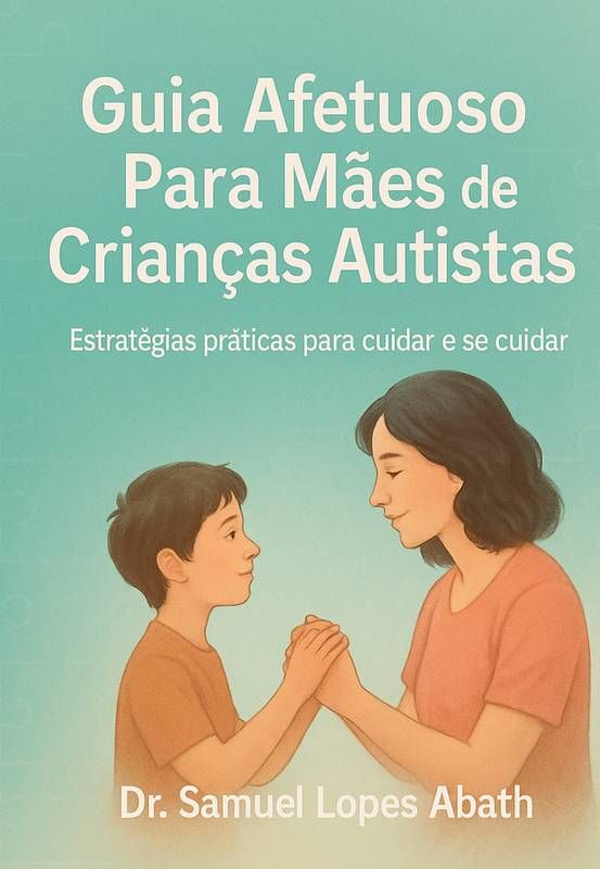 GUIA MÉDICO PARA AS MAES DE CRIANÇAS COM AUTISMO