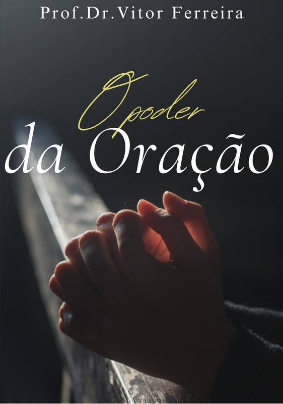 O PODER DA ORAÇÃO