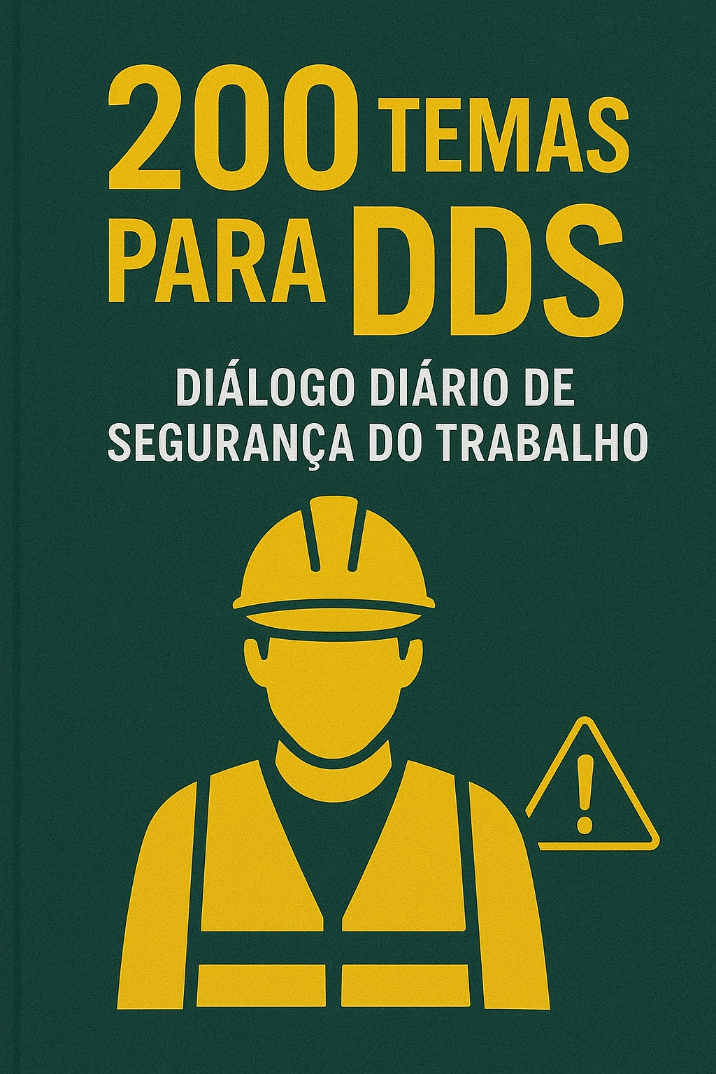 200 Temas para DDS-Dialogo Diário de Segurança