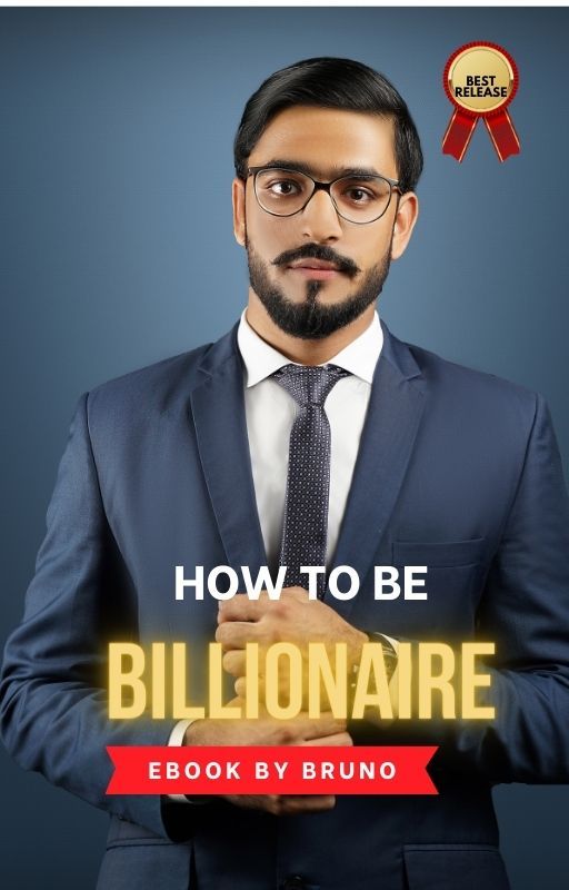 how to be billionare