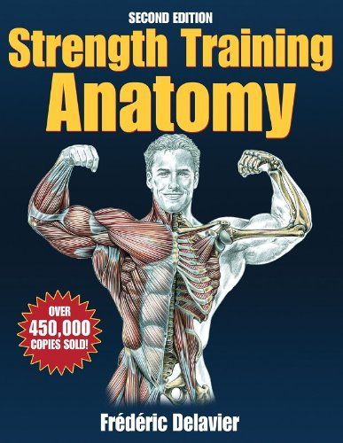 Strength Training Anatomy 2nd Edition