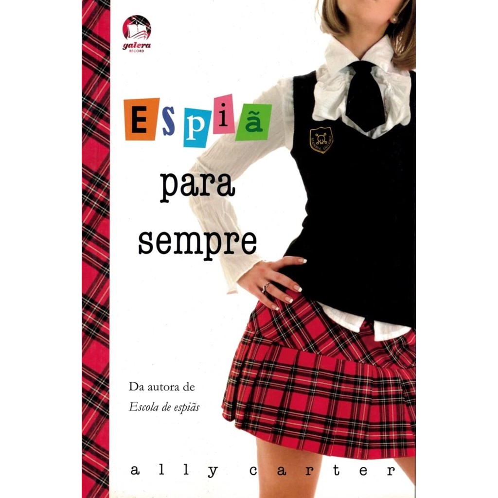 Espiã Para Sempre autor Ally Carter