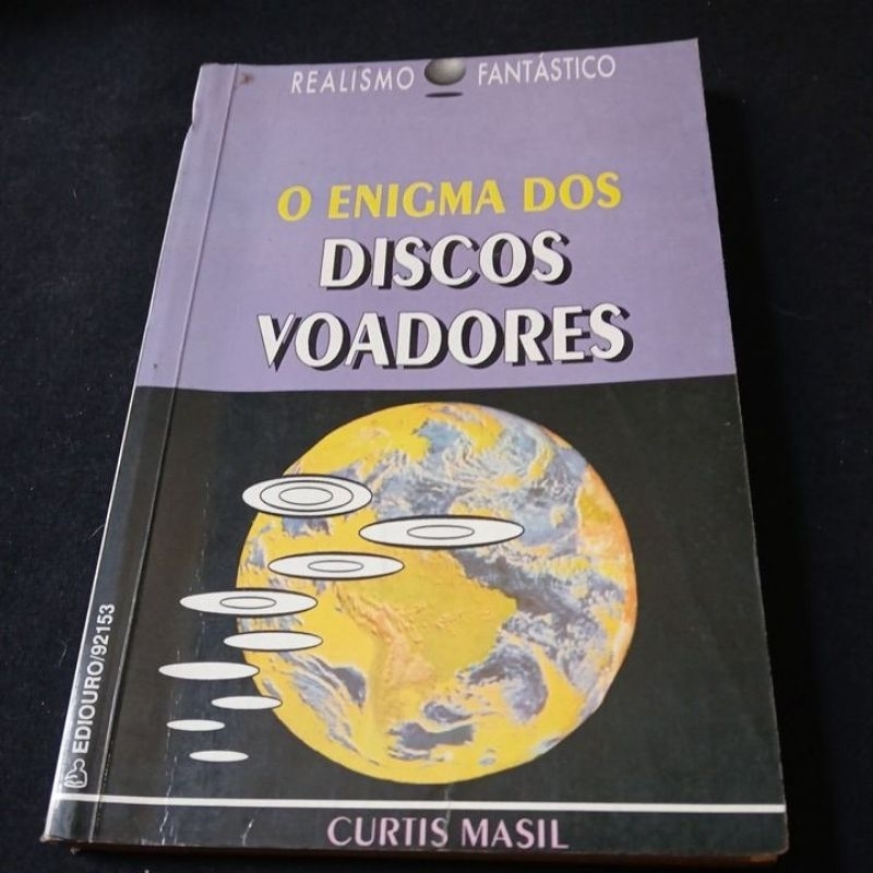 O Enigma dos Discos Voadores (realismo fantástico) Curtis Masil (livro usado/ver descrição)