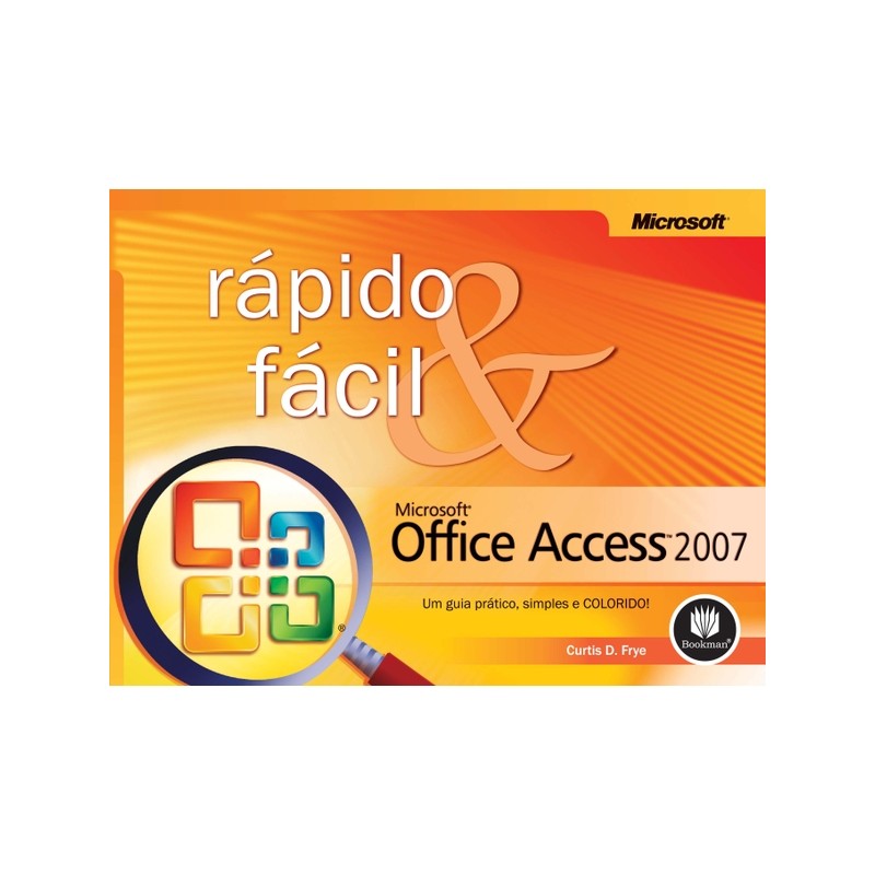 MICROSOFT OFFICE ACCESS 2007 autor CURTIS FRYE
