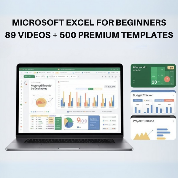 Microsoft Excel for Beginners 89 videos + 500 Premium Templates Bundle