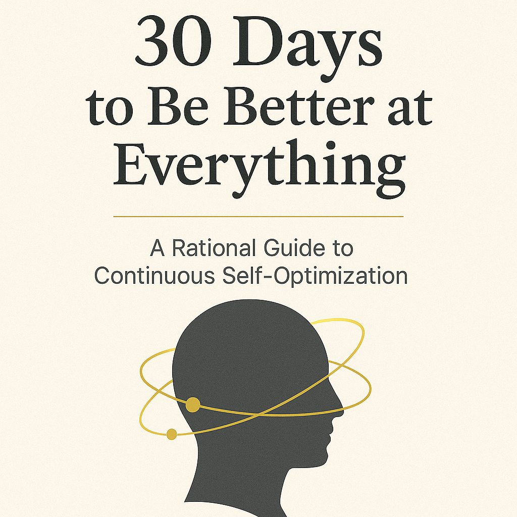 30 Days to Be Better at Everything