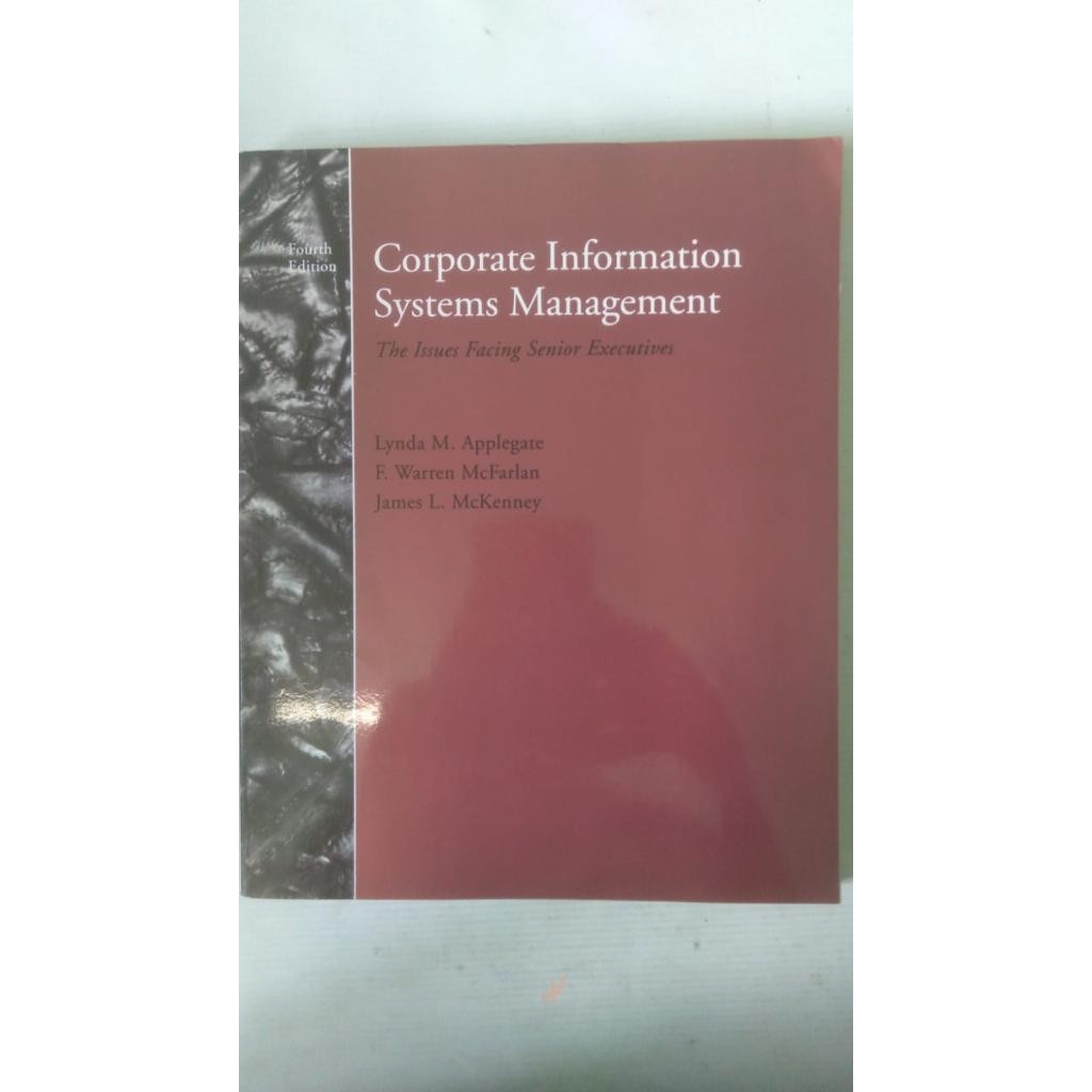 Coporate Information Systems Management the Issues facing senior executives Forth Edition