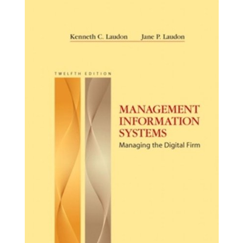 Management Information Systems. Managing the Digital Firm - Capa Dura - lacrado - Kenneth C. Laudon