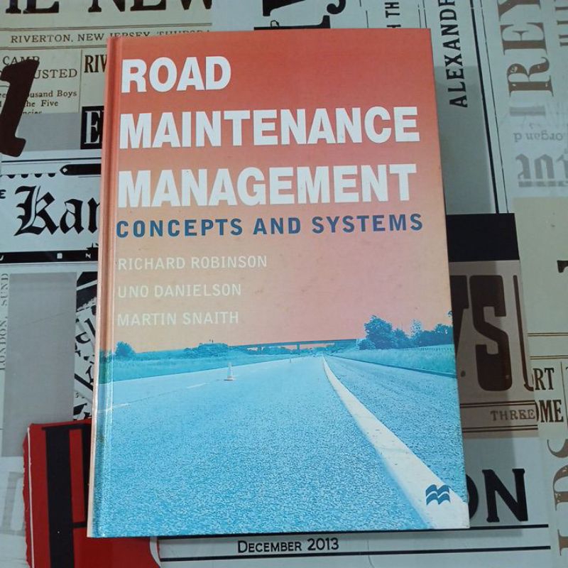 Road Maintenance Management: concepts and systems - Richard Robinson