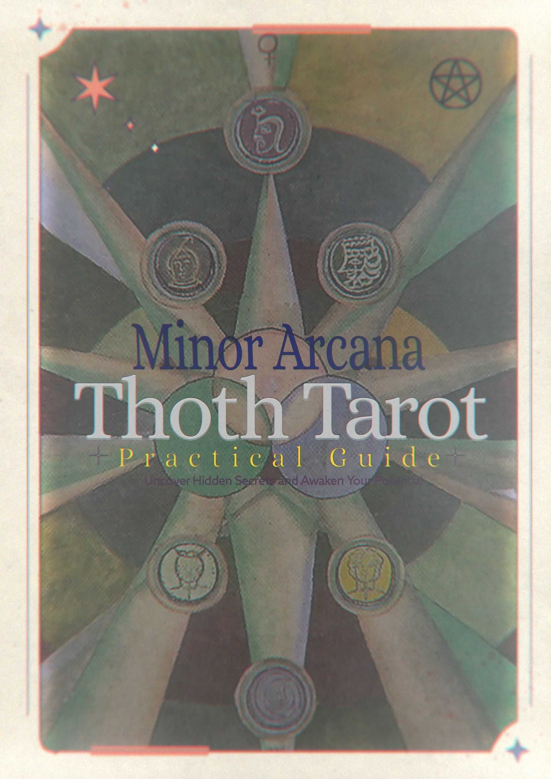 Tarot Prodigy: Unlocking the Secrets of the Tarot's Minor Arcana