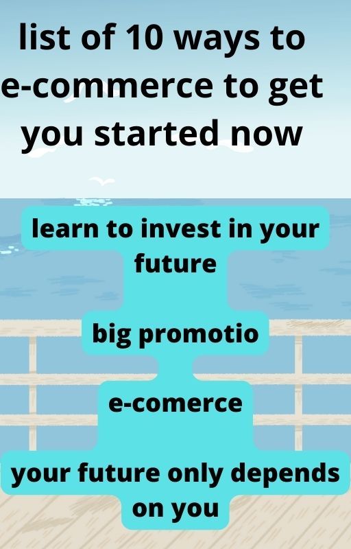 list of 10 ways to e-commerce to get you started now