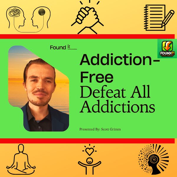 ADDICTION FREE - BREAK FREE, STAY FREE!