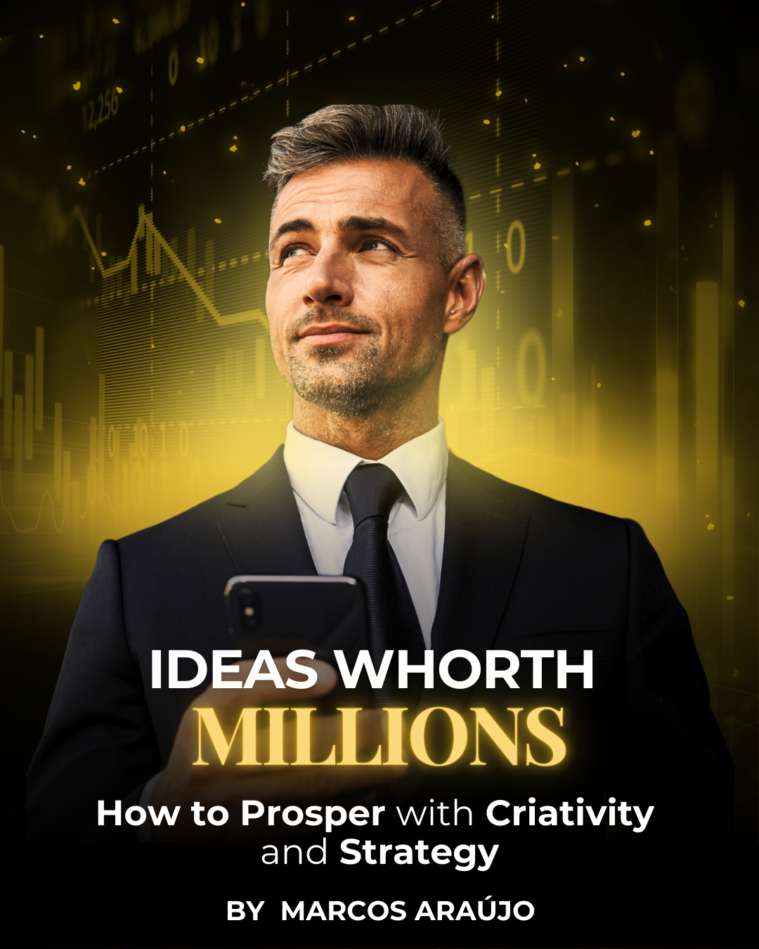 IDEAS WHORTH MILLIONS