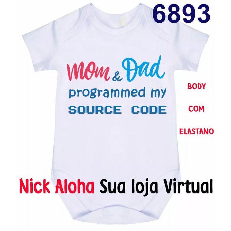 BODY BEBÊ MOM DAD CÓD PROGRAMMED MY SOURCE CODE CÓD 6893