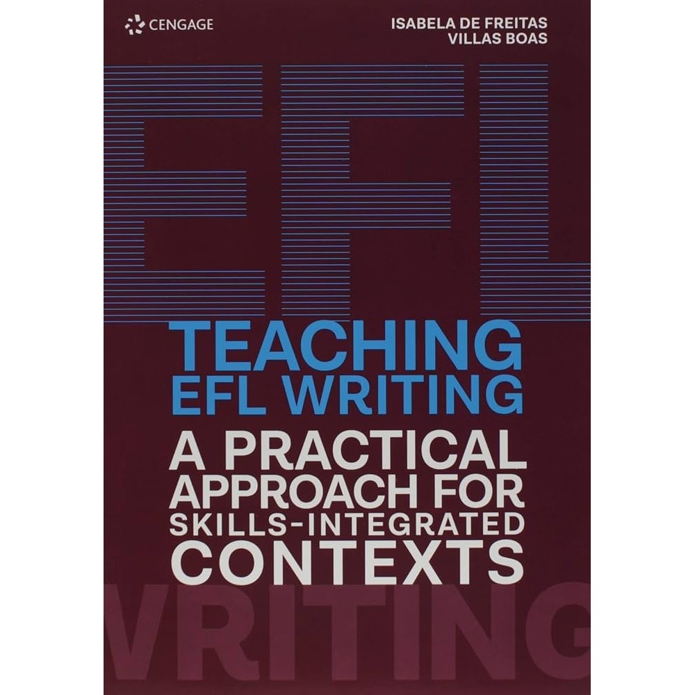 Teaching EFL Writing a Practical Approach For Skills-Integrated Contexts (Autografado) autor Isabela de Freitas Villas B