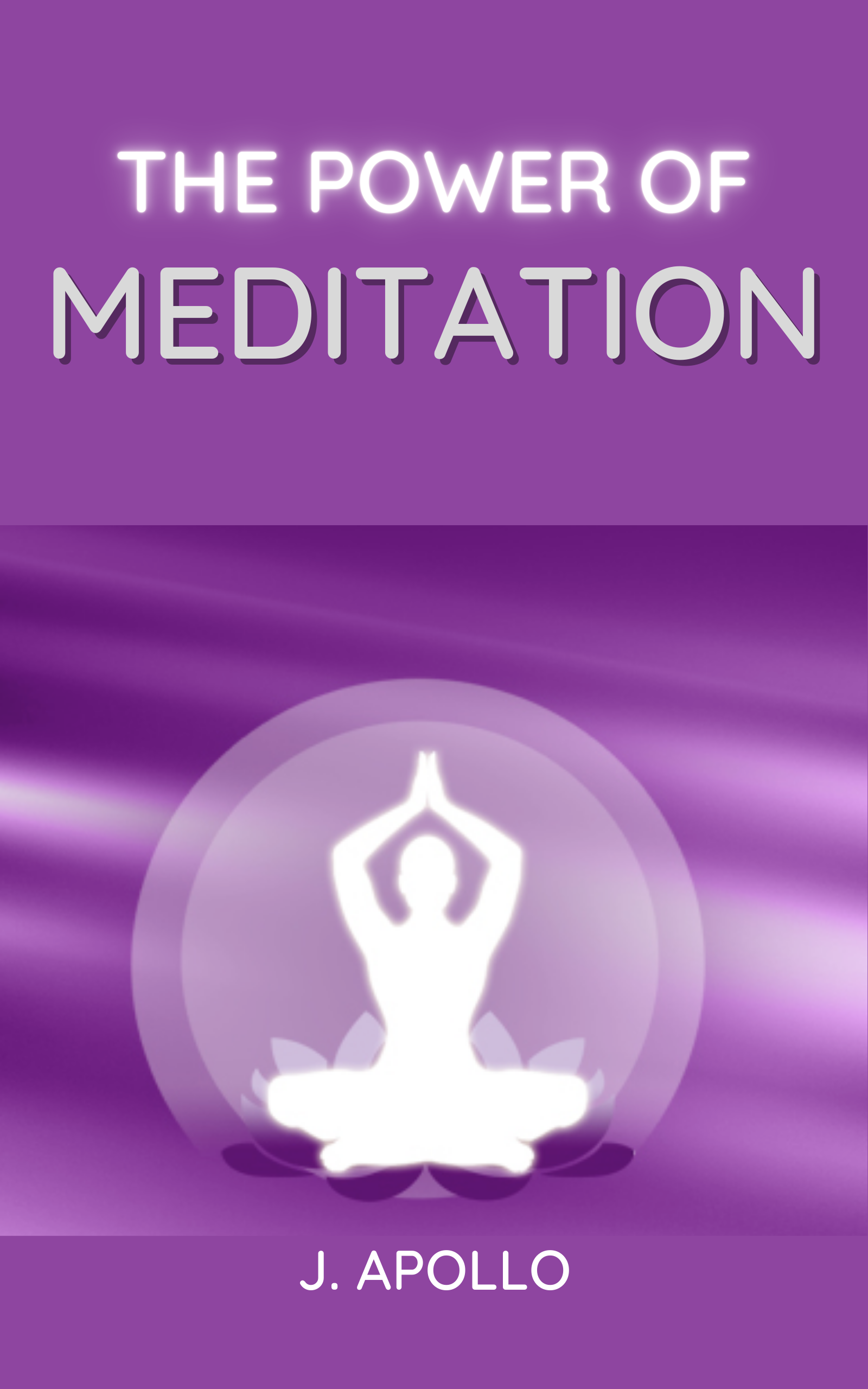 The Power Of Meditation