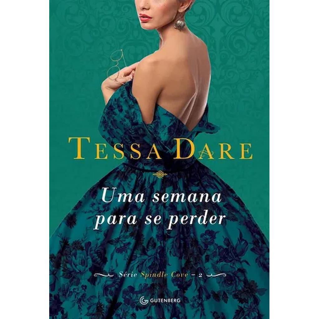 Uma semana para se perder - Série Spindle Cove vol.2 autor Tessa Dare