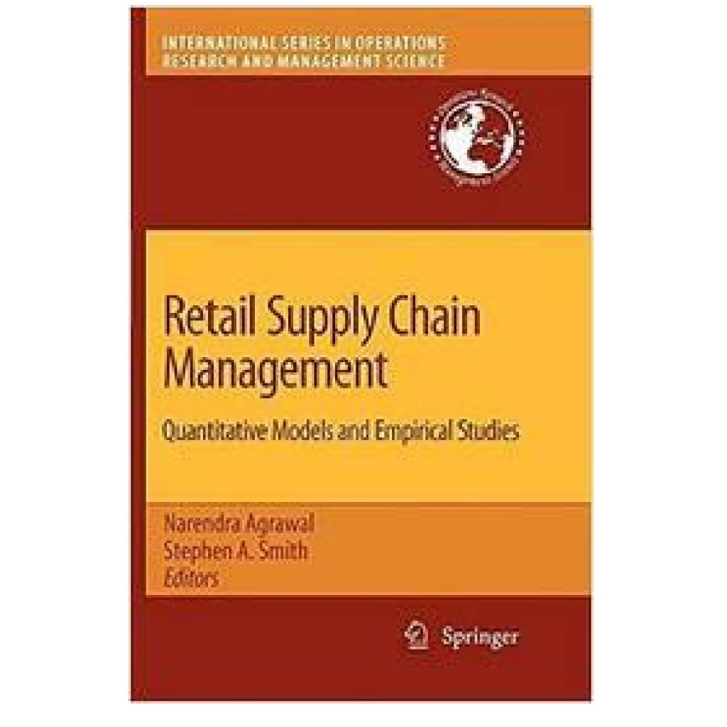 Retail Supply Chain Management: Quantitative Models and Empirical Studies -Narendra Agrawal e Stephen A. Smith (editores