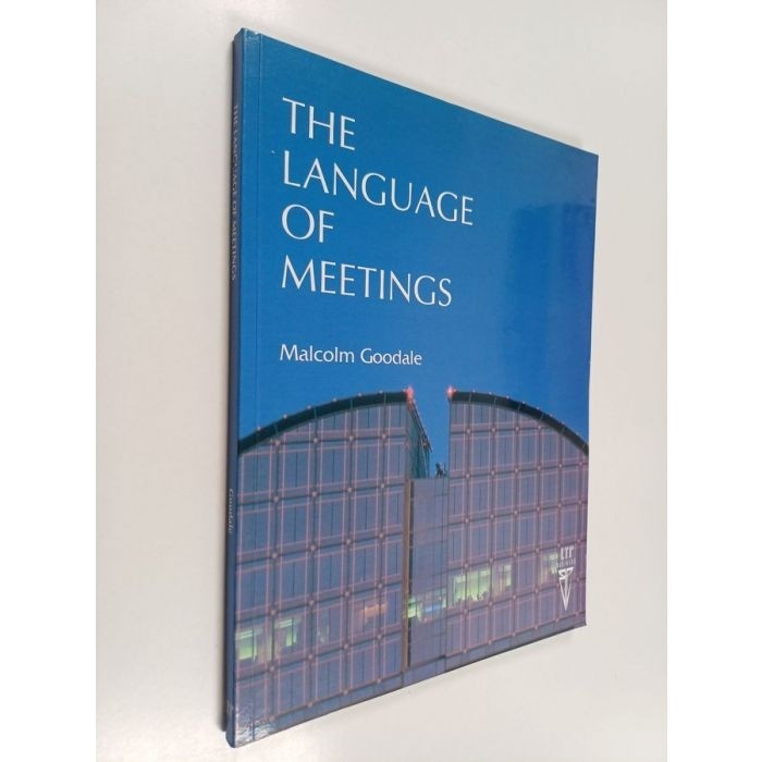 The Language Of Meetings autor Malcolm Goodale